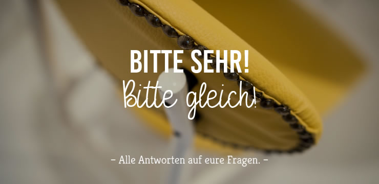 Alle Antworten auf Eure Fragen